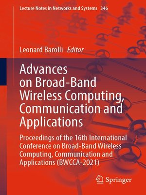 cover image of Advances on Broad-Band Wireless Computing, Communication and Applications